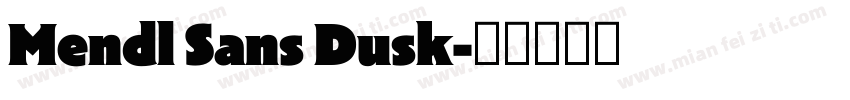 Mendl Sans Dusk字体转换
